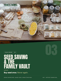 Seed Saving & the Family Vault