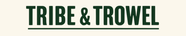 Tribe & Trowel