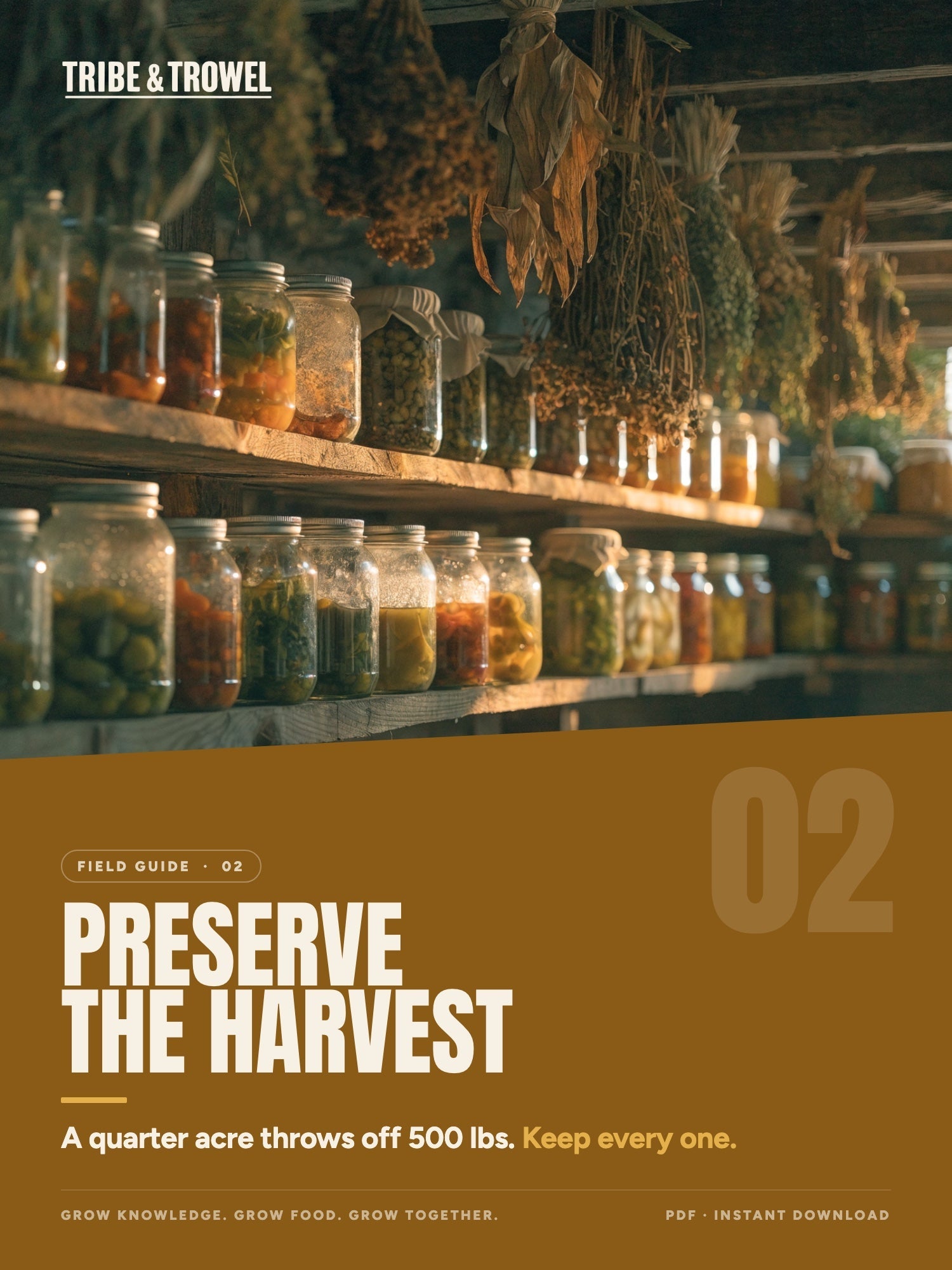 Included: Preserve the Harvest field guide