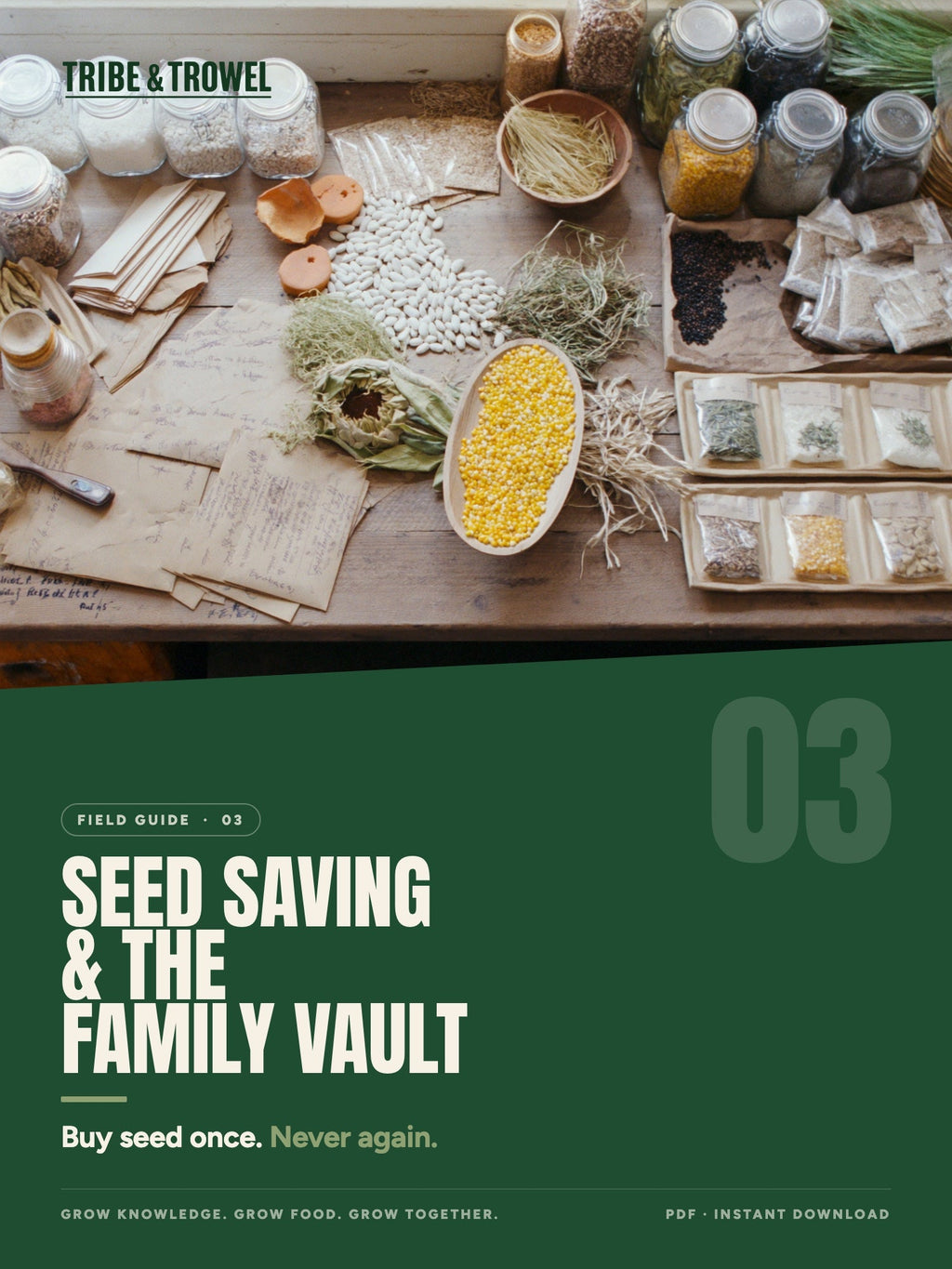 Included: Seed Saving & the Family Vault field guide
